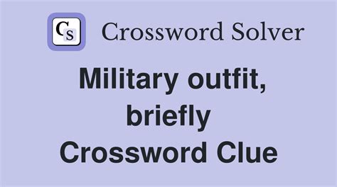 outfit crossword clue|military outfit crossword clue.